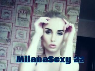 MilanaSexy_22