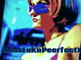 MissFuknPeerfectX