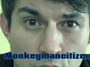Monkeymancitizen
