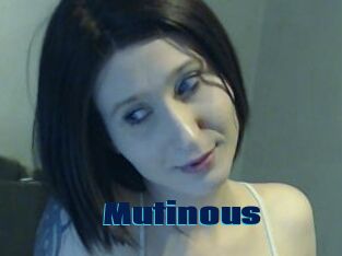 Mutinous