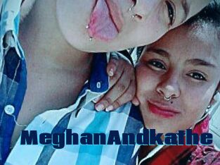 MeghanAndkathe