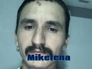 Miketena