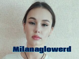 Milanaglowerd
