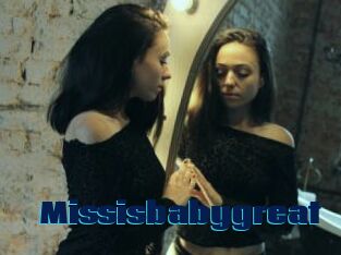 Missisbabygreat