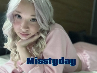 Misstyday
