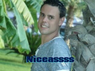 Niceassss