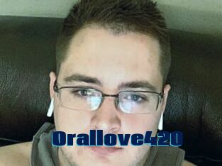 Orallove420