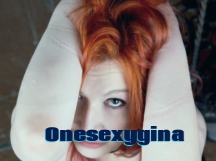 Onesexygina