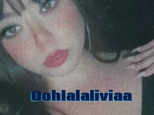 Oohlalaliviaa