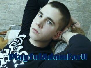 PlayfulAdamForU