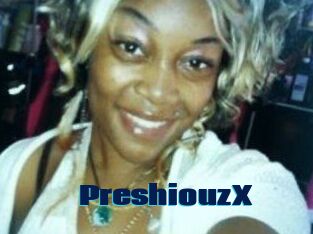 PreshiouzX