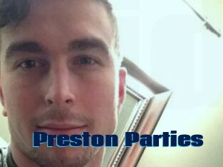 Preston_Parties