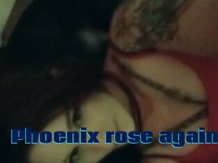 Phoenix_rose_again