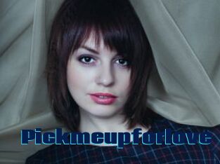 Pickmeupforlove