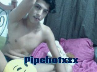Pipehotxxx