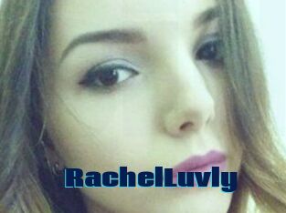 RachelLuvly