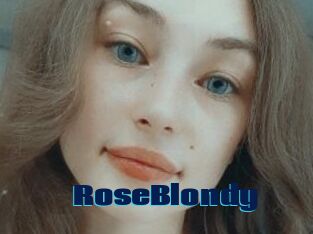 RoseBlondy