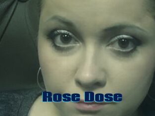 Rose_Dose