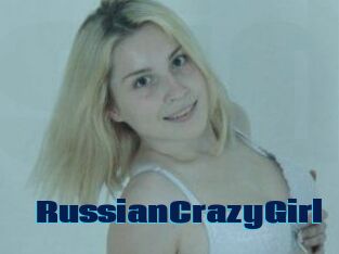 RussianCrazyGirl