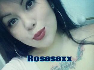 Rosesexx
