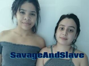 SavageAndSlave