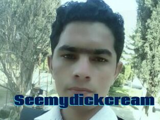 Seemydickcream