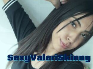 SexyValeriSkinny