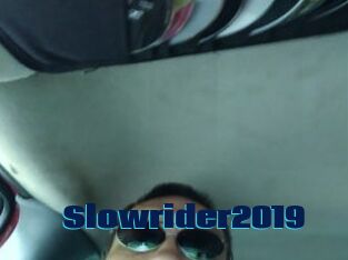 Slowrider2019
