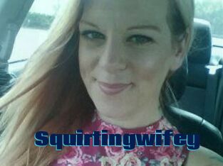 Squirtingwifey