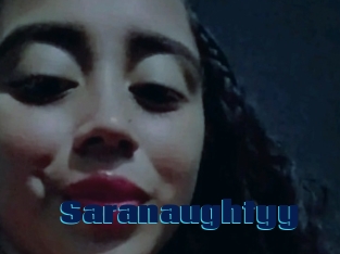 Saranaughtyy