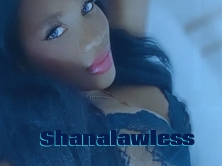 Shanalawless