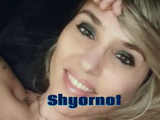 Shyornot