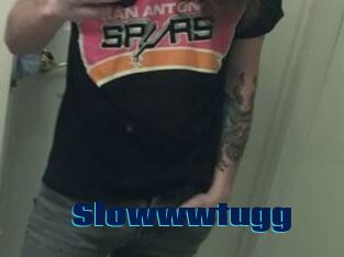 Slowwwtugg