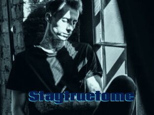 Staytruetome