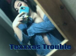 Texxxas_Trouble