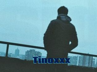 Tinoxxx