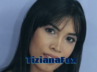 TizianaFox