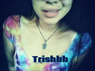 Trishhh