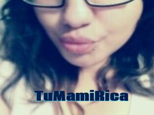 TuMamiRica