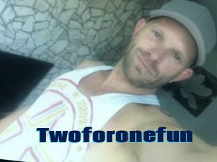 Twoforonefun