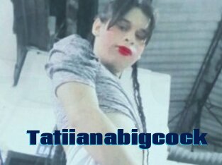 Tatiianabigcock