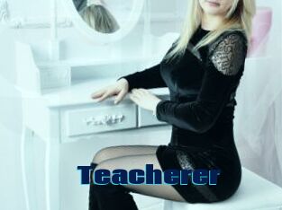 Teacherer