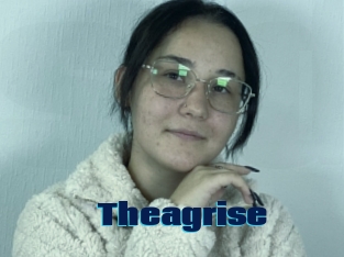 Theagrise