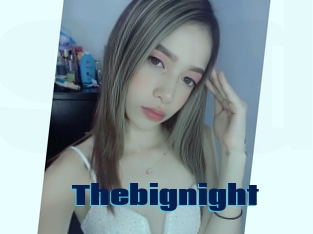 Thebignight