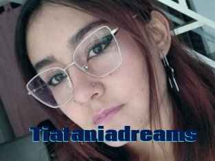 Tiataniadreams