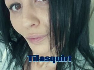 Tilasquirt