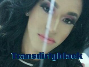 Transdirtyblack