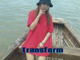 Transform
