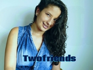 Twofriends