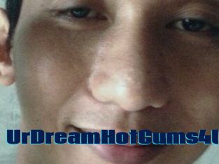 UrDreamHotCums4U